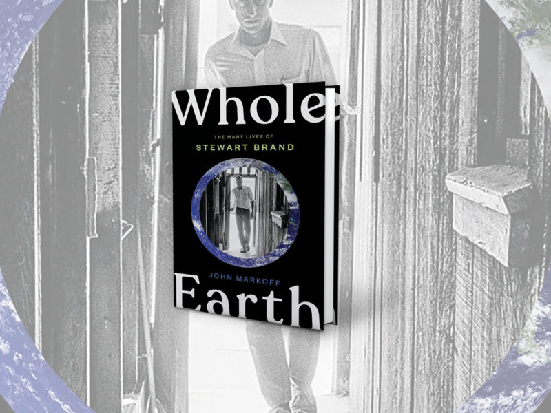 Whole Earth: The Many Lives of Stewart Brand book cover